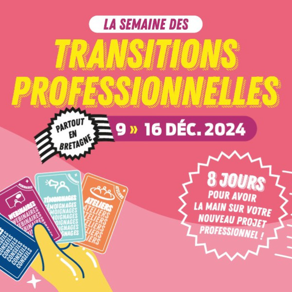 Semaine des transitions professionnelles  Du 09 au 16 dcembre 2024